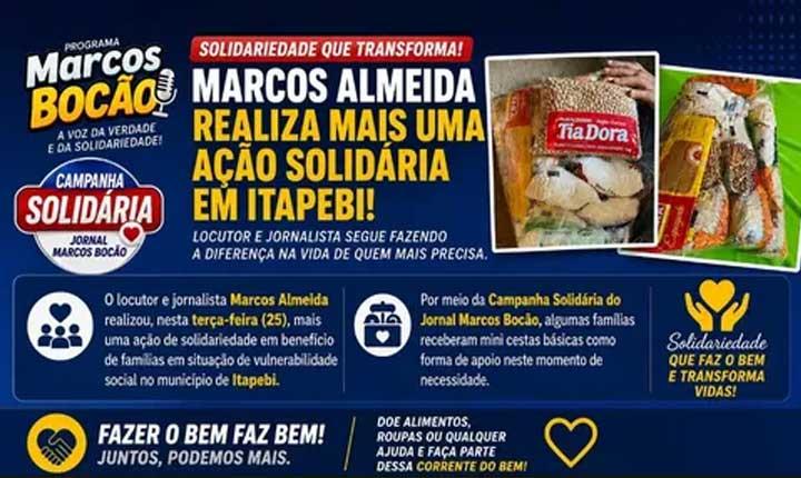 Marcos Almeida entrega mini cestas básicas a famílias carentes em Itapebi por meio de campanha solidária